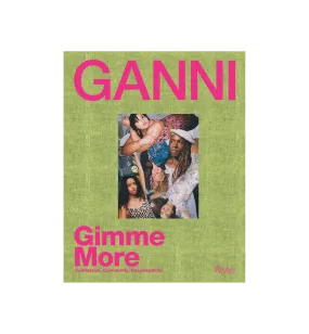 GANNI Gimme More Book By Rizzoli